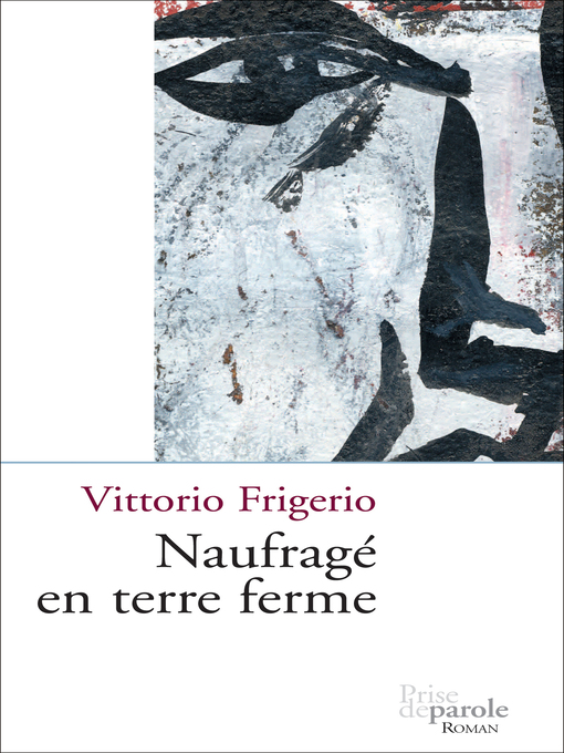 Title details for Naufragé en terre ferme by Vittorio Frigerio - Available
